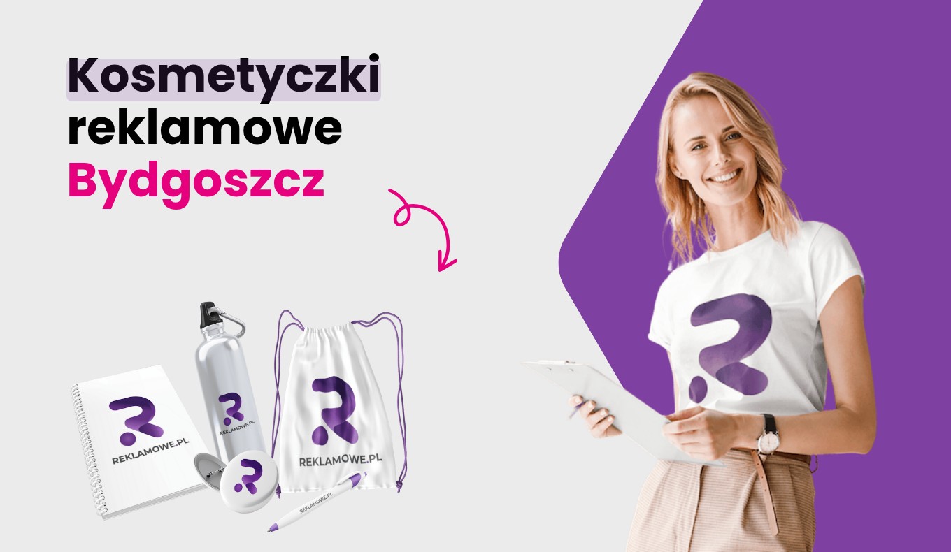 kosmetyczki reklamowe w bydgoszczy ekspert