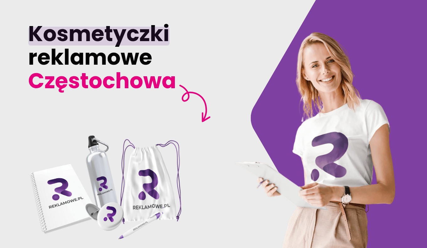 kosmetyczki reklamowe w czestochowie ekspert