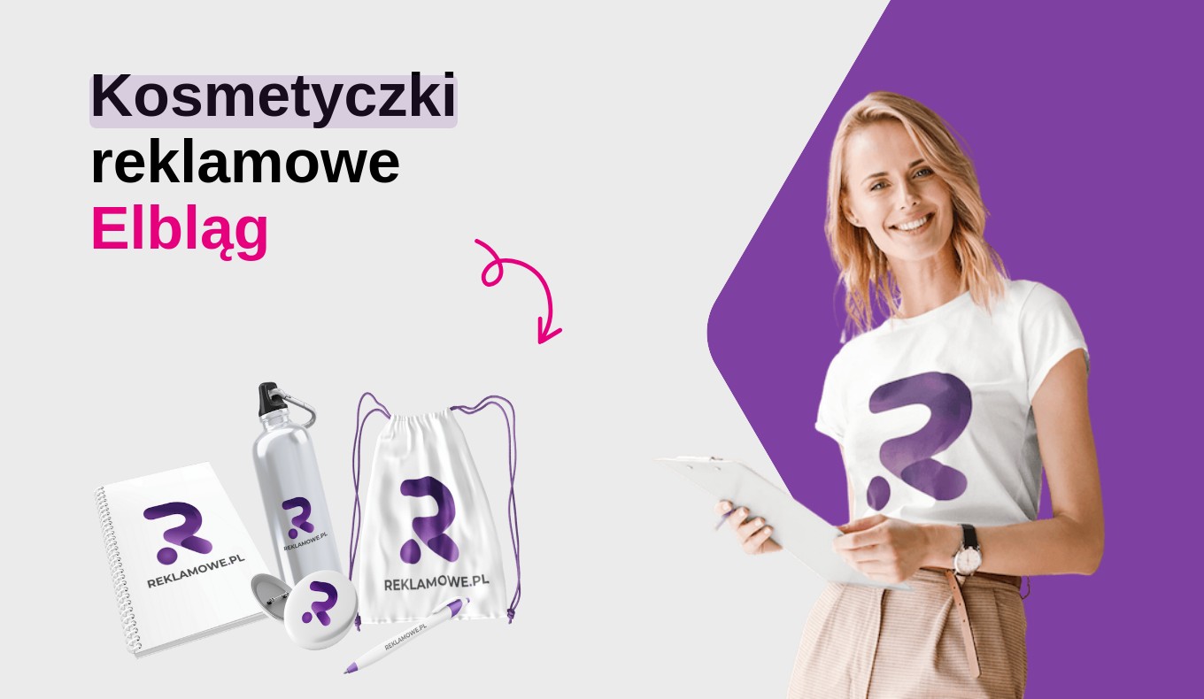 kosmetyczki reklamowe w elblagu ekspert