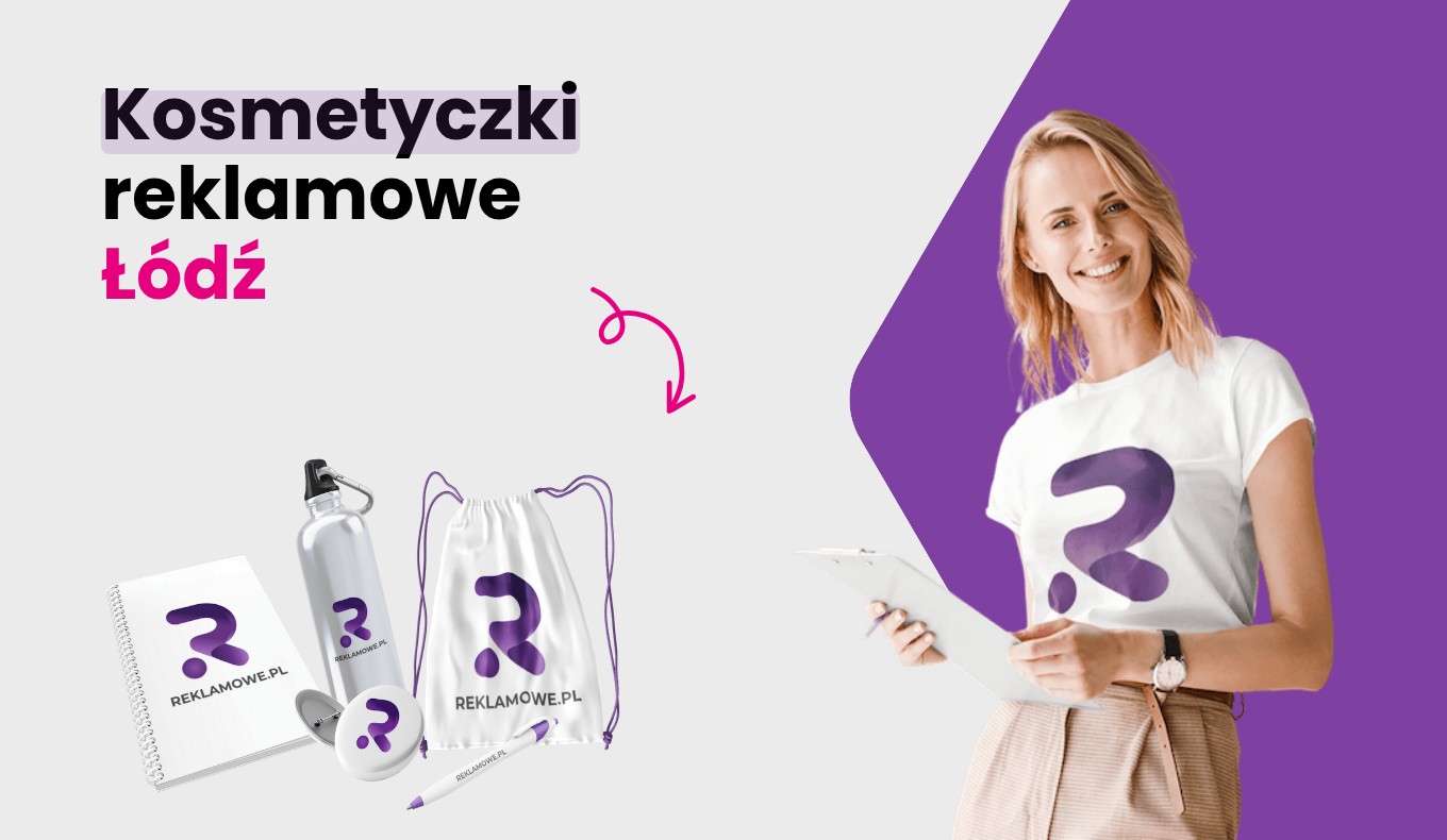 kosmetyczki reklamowe w lodzi ekspert